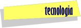 tecnologia